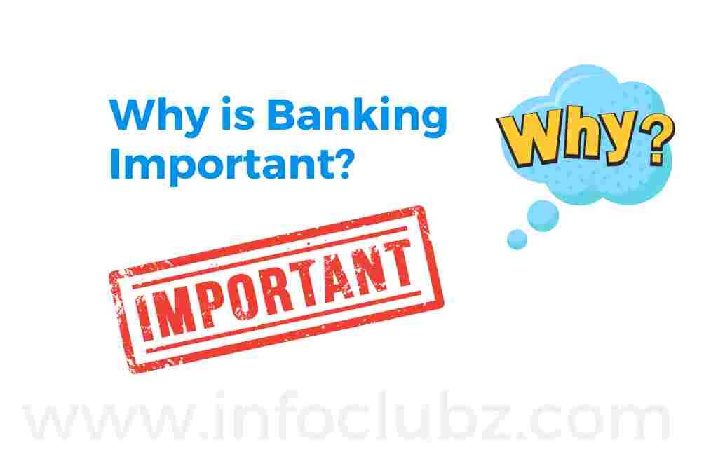 Why is Banking Important?